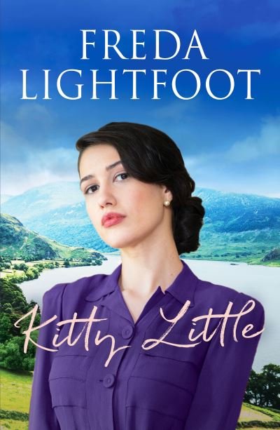 Cover for Freda Lightfoot · Kitty Little: A dramatic saga of friendship and loyalty - Lakeland Sagas (Taschenbuch) (2021)