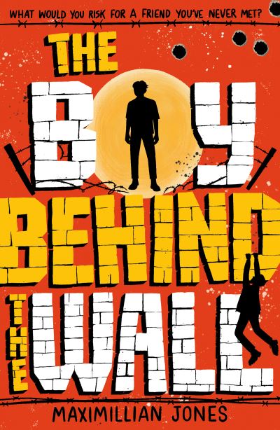 Cover for Maximillian Jones · The Boy Behind The Wall: a page-turning thriller set on either side of the Berlin Wall (Paperback Book) (2021)