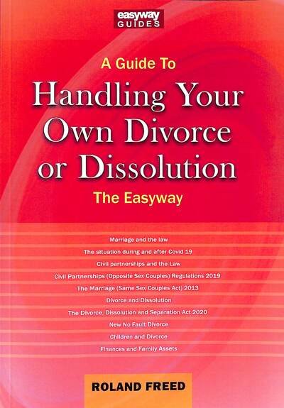 Cover for Roland Freed · A Guide to Handling Your Own Divorce or Dissolution: The Easyway (Taschenbuch) (2022)