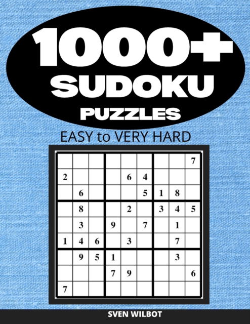 Cover for Sven Wilbot · 1000+ Sudoku Puzzles Easy to Very Hard (Paperback Book) (2021)