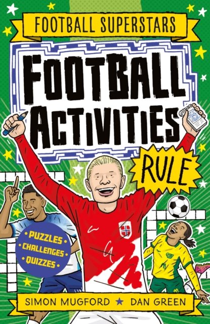 Football Superstars: Football Activities Rule - Football Superstars - Simon Mugford - Książki - Hachette Children's Group - 9781804536001 - 14 marca 2024