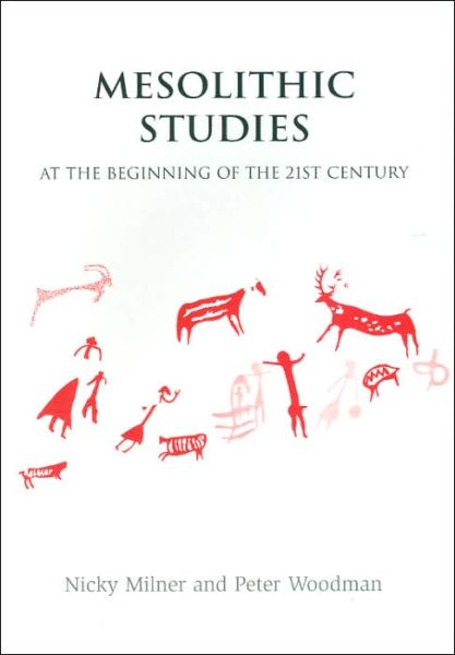 Cover for Peter Woodman · Mesolithic Studies at the Beginning of the 21st Century (Paperback Book) (2005)