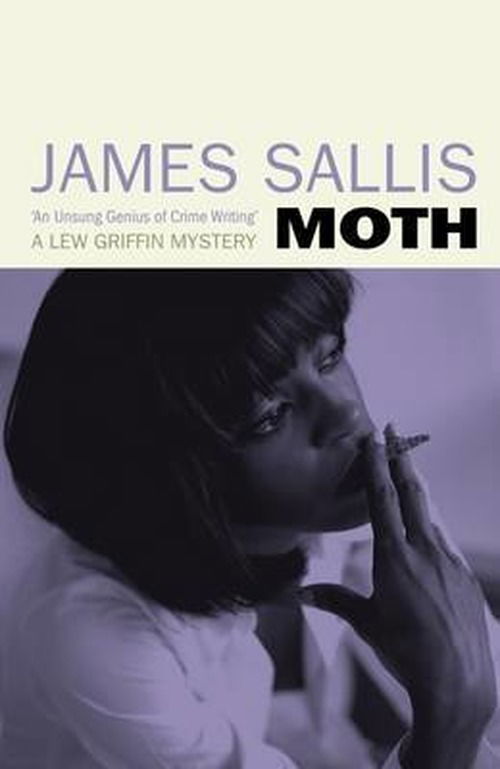 Moth - James Sallis - Książki - Bedford Square Publishers - 9781842437001 - 25 maja 2012