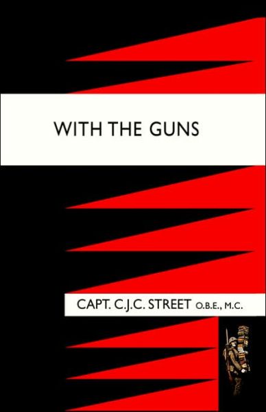 Cover for F O O (Pseudonym of Capt C J C Street · With the Guns (Paperback Book) (2004)