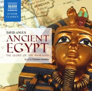 * Ancient Egypt - Nicholas Boulton - Musiikki - Naxos Audiobooks - 9781843795001 - maanantai 30. huhtikuuta 2012