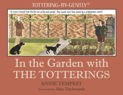 Cover for Annie Tempest · In the Garden with The Totterings (Hardcover Book) (2019)