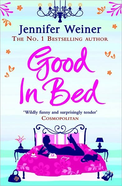 Good In Bed - Jennifer Weiner - Libros - Simon & Schuster Ltd - 9781849834001 - 17 de marzo de 2011
