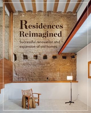 Cover for Francesco Pierazzi · Residences Reimagined: Successful Renovation and Expansion of Old Homes (Hardcover Book) (2021)