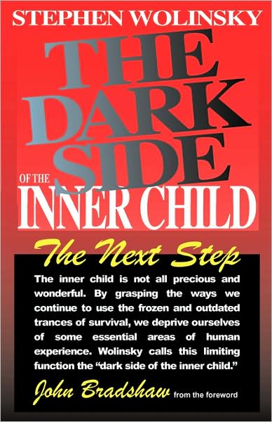 Cover for Stephen Wolinsky · The Dark Side of the Inner Child: The Next Step (Paperback Book) (1993)