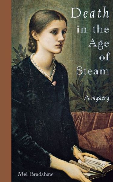 Cover for Mel Bradshaw · Death in the Age of Steam: A Mystery (Paperback Book) (2004)