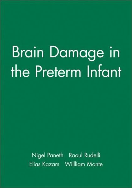Cover for Nigel Paneth · Brain Damage in the Preterm Infant - Clinics in Developmental Medicine (Hardcover Book) (1994)