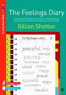 Cover for Gillian Shotton · The Feelings Diary: Helping Pupils to Develop their Emotional Literacy Skills by Becoming More Aware of their Feelings on a Daily Basis - For Key Stages 2 and 3 - Lucky Duck Books (Paperback Book) [A4 Book Ed. edition] (2002)