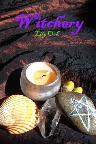 Cover for Lily Oak · Witchery (Paperback Book) (2010)