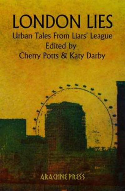Cover for Cherry Potts · London Lies: Urban Tales from Liars' League (Paperback Book) (2012)