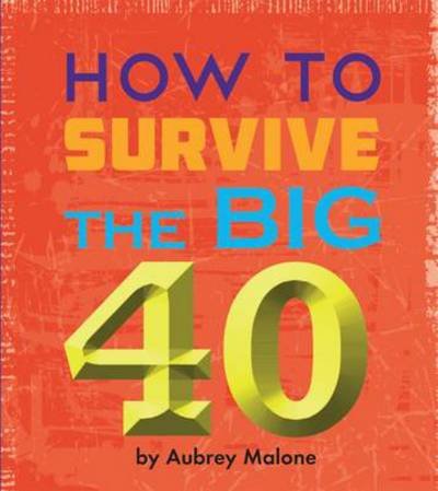 Cover for Malone Aubrey · Little Book of Turning 40 (Paperback Book) (2014)