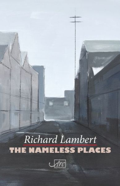 Cover for Richard Lambert · The Nameless Places (Paperback Book) (2017)