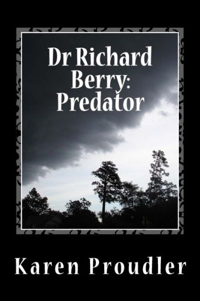 Cover for Karen Proudler · Dr Richard Berry: Predator (Paperback Book) (2016)