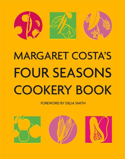 Cover for Margaret Costa · Margaret Costa's Four Seasons Cookery Book (Paperback Book) (2020)