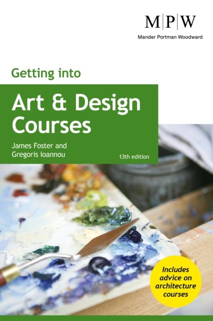 Cover for James Foster · Getting into Art and Design Courses (Taschenbuch) [13 Revised edition] (2024)