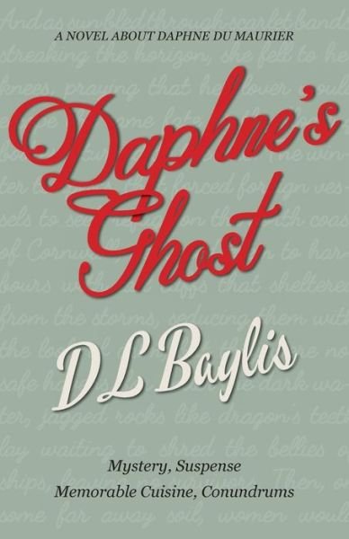 Cover for DL Baylis · Daphne's Ghost (Taschenbuch) (2019)