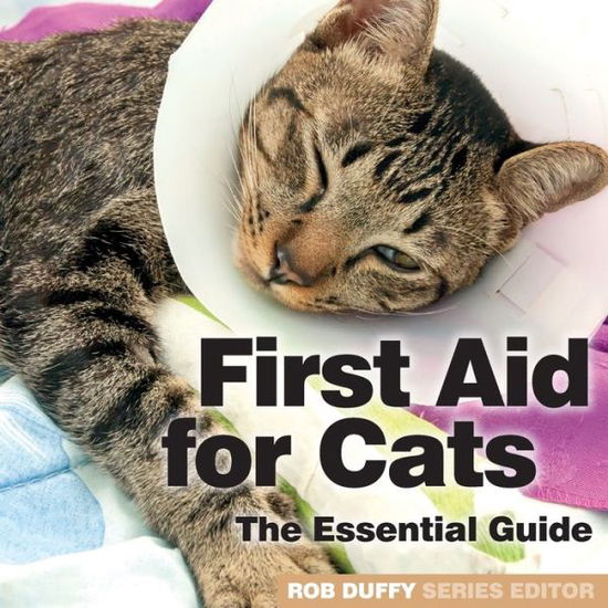 Cover for Rob Duffy · First Aid for Cats: The Essential Guide (Paperback Book) (2019)