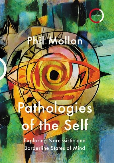 Phil Mollon · Pathologies of the Self: Exploring Narcissistic and Borderline States of Mind (Taschenbuch) (2020)