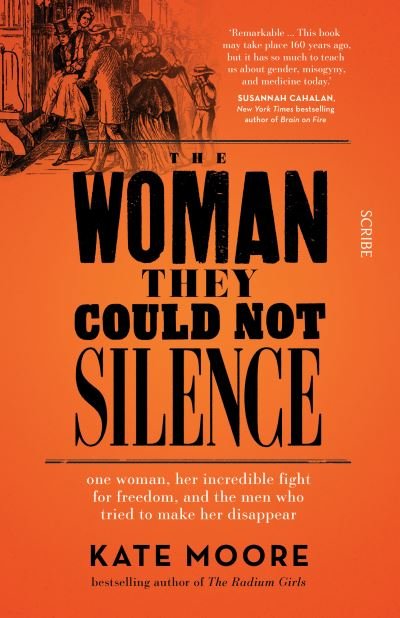 Cover for Kate Moore · The Woman They Could Not Silence: one woman, her incredible fight for freedom, and the men who tried to make her disappear (Paperback Bog) (2021)