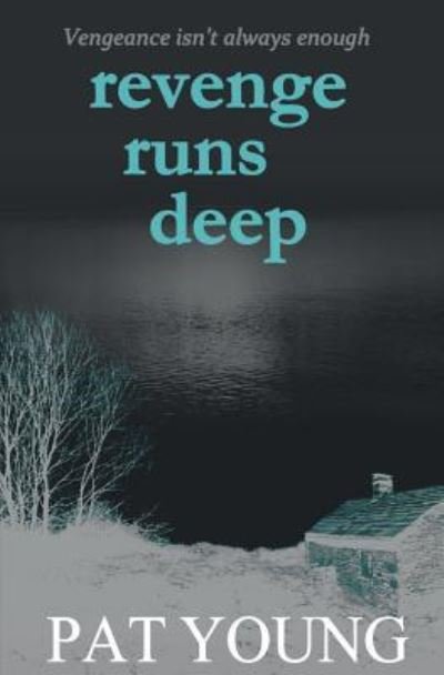 Cover for Pat Young · Revenge Runs Deep 2019 (Paperback Book) (2019)