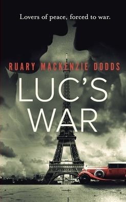 Cover for Ruary Mackenzie Dodds · Luc's War (Paperback Bog) (2020)