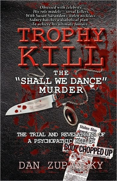 Cover for Dan Zupansky · Trophy Kill: the Shall We Dance Murder (Paperback Book) (2010)