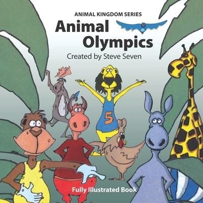 Cover for Steve Seven · Animal Olympics (Paperback Book) (2020)