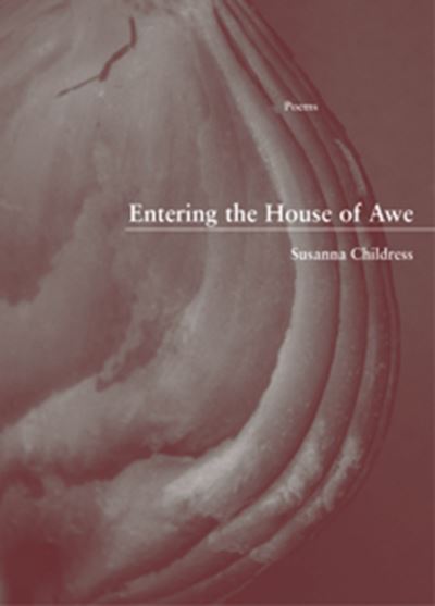 Cover for Susanna Childress · Entering the House of Awe (Paperback Book) [First edition] (2011)