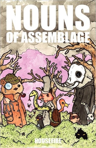 Cover for Riley Michael Parker · Nouns of Assemblage (Paperback Bog) (2011)