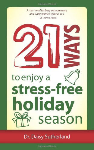 Cover for Daisy Sutherland · 21 Ways to Enjoy a Stress-free Holiday Season (Paperback Book) (2011)