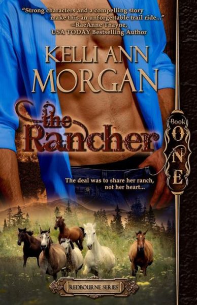 Cover for Kelli Ann Morgan · The Rancher: Redbourne Series Book One - Cole's Story (Paperback Book) (2012)