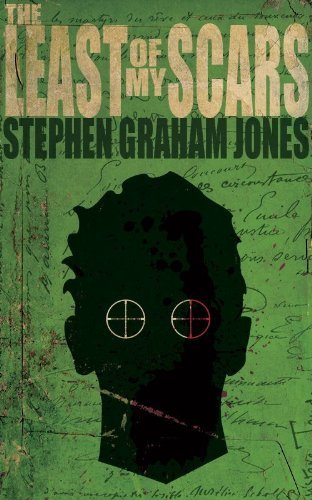Cover for Stephen Graham Jones · The Least of My Scars (Paperback Book) (2013)