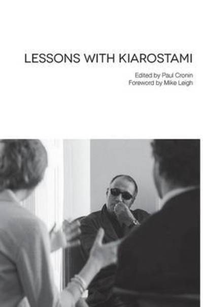 Cover for Kiarostami, Abbas (Filmmaker) · Lessons with Kiarostami (Hardcover Book) (2015)