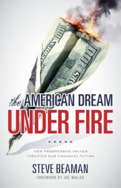 Cover for Steve Beaman · The American Dream Under Fire (Paperback Book) (2016)