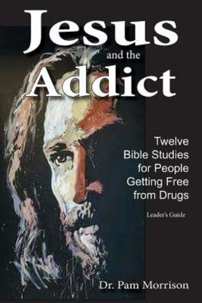 Cover for Pam Morrison · Jesus and the Addict (Paperback Book) (2018)