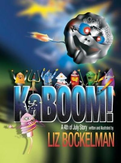 KaBOOM! - Liz Bockelman - Livros - Graphocity - 9781946924001 - 14 de abril de 2017