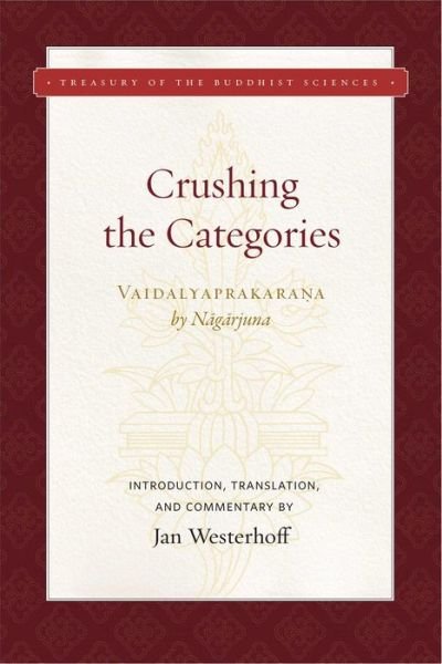 Cover for Nagarjuna · Crushing the Categories  (Vaidalyaprakarana) (Gebundenes Buch) (2019)