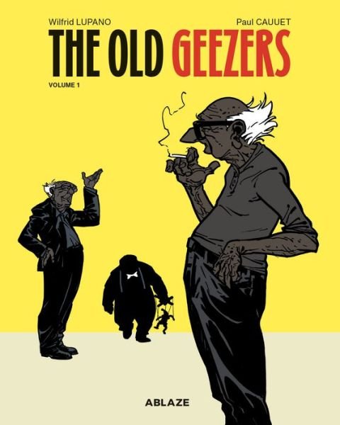 Cover for Wilfrid Lupano · The Old Geezers Vol 1 - OLD GEEZERS HC (Gebundenes Buch) (2020)