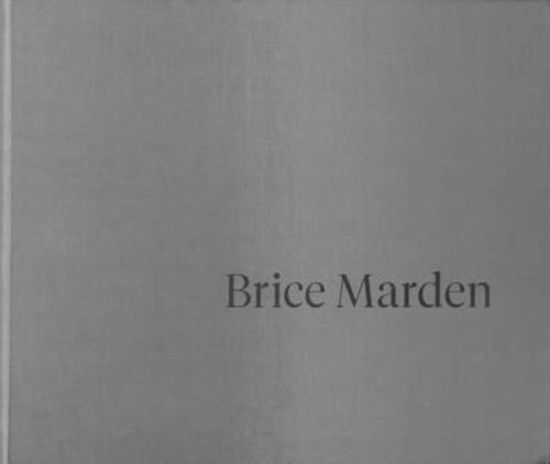 Cover for John Elderfield · Brice Marden - It reminds me of something, and I don't know what it is (Hardcover Book) (2020)