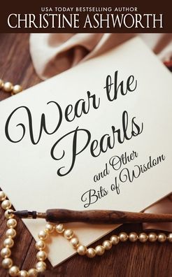 Cover for Christine Ashworth · Wear the Pearls (Paperback Book) (2019)