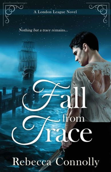 Cover for Rebecca Connolly · Fall From Trace (Pocketbok) (2020)