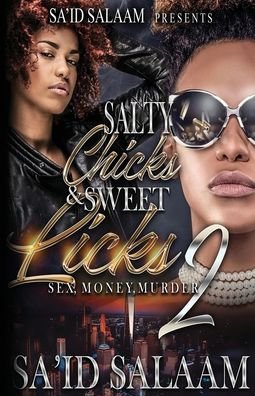 Cover for Sa'id Salaam · Salty Chicks Sweet Licks 2 (Paperback Bog) (2020)