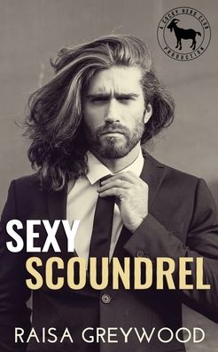 Cover for Raisa Greywood · Sexy Scoundrel (Paperback Book) (2020)