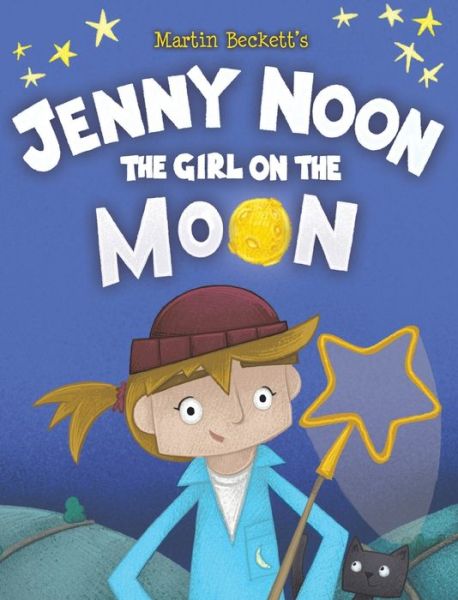 Cover for Martin Beckett · Jenny Noon the Girl on the Moon (Hardcover Book) (2020)