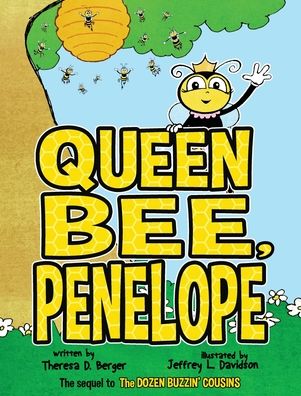 Cover for LLC Sunsational Publishing · Queen Bee, Penelope (Hardcover Book) (2021)