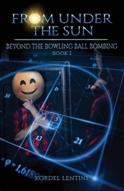 Cover for Kordel Lentine · Beyond the Bowling Ball Bombing (Paperback Book) (2021)